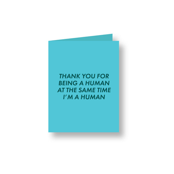 My Affirmation Project – Thank You For Being Human Greeting Card